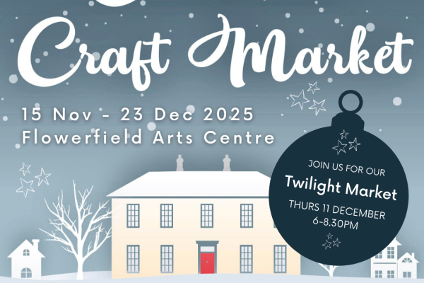 TWILIGHT MARKET AT FLOWERFIELD ARTS CENTRE