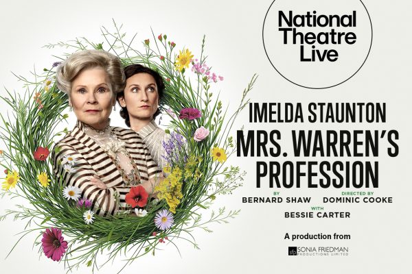National Theatre Live | Mrs Warren’s Profession