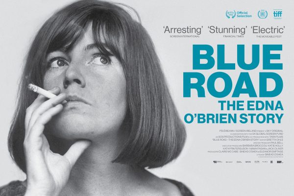 BLUE ROAD: THE EDNA O'BRIEN STORY